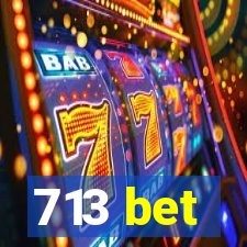 713 bet